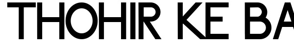 Thohir Ke Badreah font preview